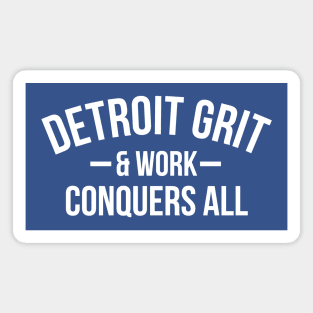 Detroit Grit & Work (white) Magnet